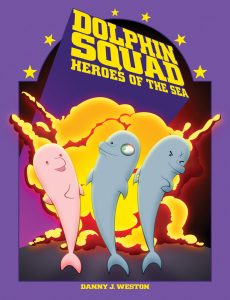 Dolphin Squad: Heroes of the Sea