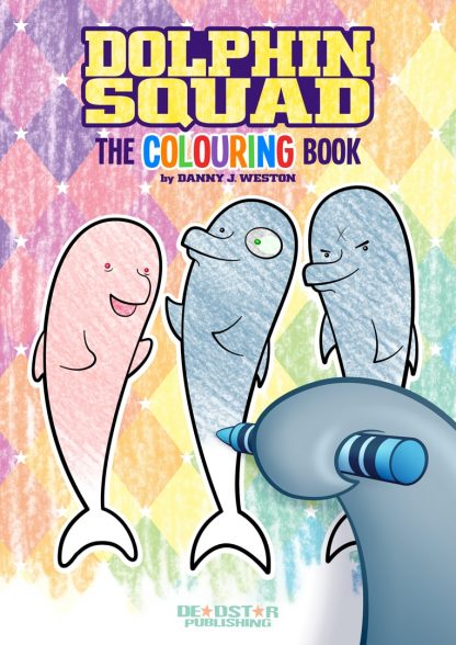 Cover for the upcoming Dolphin Squad Colouring Book